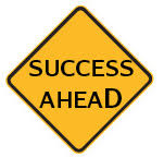 Traffic sign that reads 'Success Ahead'